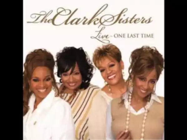 The Clark Sisters - Instrument of Praise
